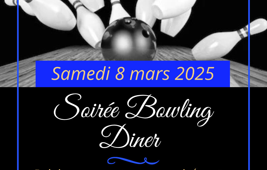 Soirée Bowling & Diner samedi 8 mars 2025