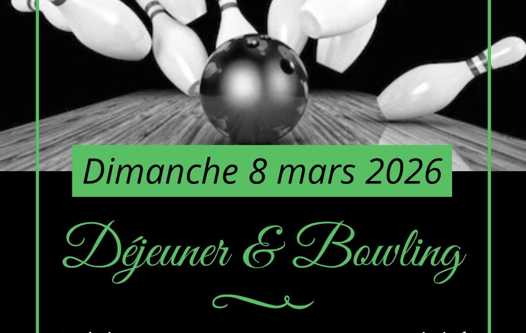 bowling & Dejeuner dimanche 8 mars 2026